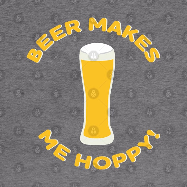 Beer Makes Me Hoppy! by skauff